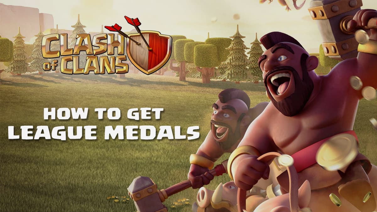How to get League Medals in Clash of Clans